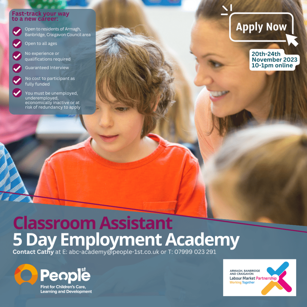 Classroom Assistant Employment Academy with Armagh Banbridge and Craigavon Labour Market Partnership